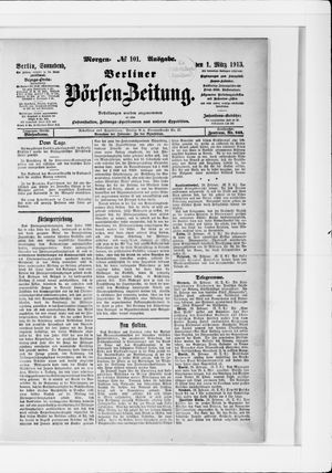 Berliner Börsen-Zeitung on Mar 1, 1913