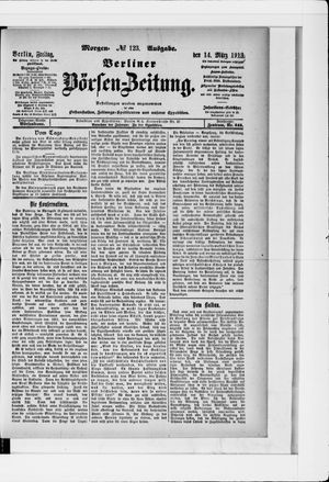 Berliner Börsen-Zeitung on Mar 14, 1913