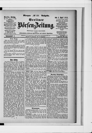 Berliner Börsen-Zeitung on Apr 4, 1913