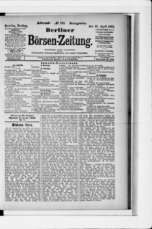 Berliner Börsen-Zeitung on Apr 25, 1913