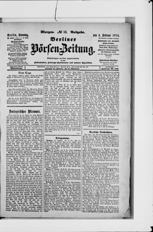 Berliner Börsen-Zeitung on Feb 1, 1914