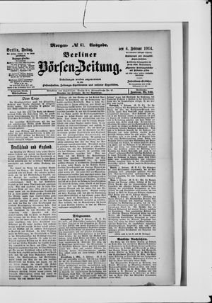 Berliner Börsen-Zeitung on Feb 6, 1914