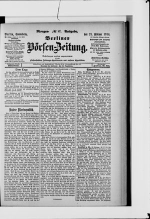 Berliner Börsen-Zeitung on Feb 21, 1914