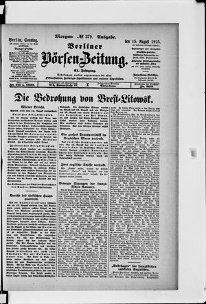 Berliner Börsen-Zeitung on Aug 15, 1915