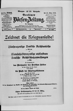 Berliner Börsen-Zeitung on Mar 15, 1916