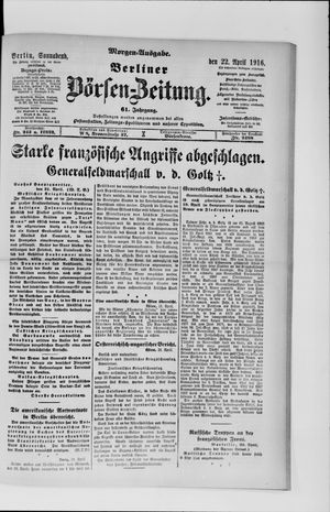 Berliner Börsen-Zeitung on Apr 22, 1916