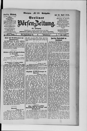 Berliner Börsen-Zeitung on Apr 26, 1916