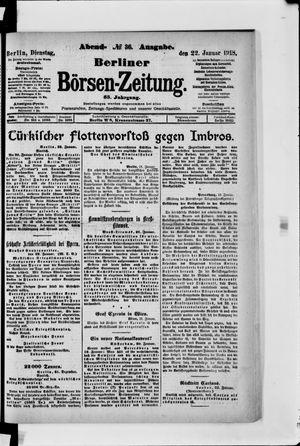 Berliner Börsen-Zeitung on Jan 22, 1918