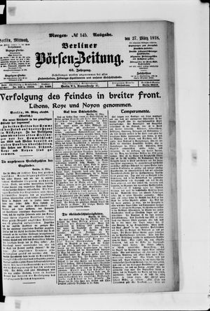 Berliner Börsen-Zeitung on Mar 27, 1918