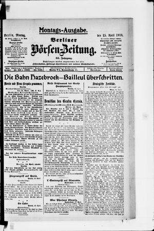 Berliner Börsen-Zeitung vom 15.04.1918
