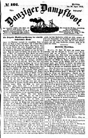 Danziger Dampfboot für Geist, Humor, Satire, Poesie, Welt- und Volksleben, Korrespondenz, Kunst, Literatur und Theater vom 30.04.1852