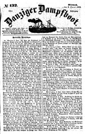 Danziger Dampfboot für Geist, Humor, Satire, Poesie, Welt- und Volksleben, Korrespondenz, Kunst, Literatur und Theater vom 09.06.1852