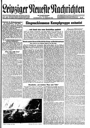 Leipziger neueste Nachrichten und Handelszeitung  on Feb 19, 1944