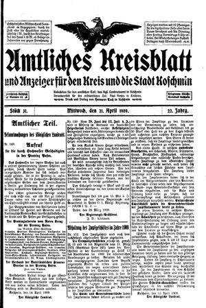 Amtliches Kreisblatt und Anzeiger für den Kreis und die Stadt Koschmin vom 21.04.1909