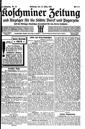 Koschminer Zeitung und Anzeiger für die Städte Borek und Pogorzela vom 23.03.1910