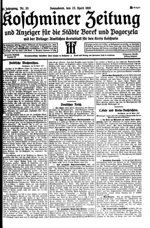Koschminer Zeitung und Anzeiger für die Städte Borek und Pogorzela on Apr 23, 1910