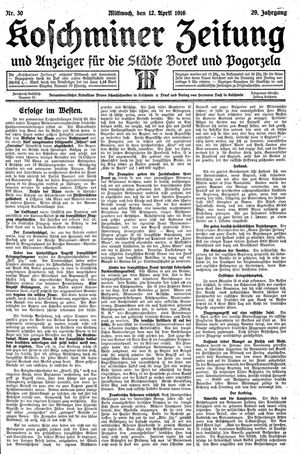 Koschminer Zeitung und Anzeiger für die Städte Borek und Pogorzela vom 12.04.1916