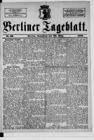 Berliner Tageblatt und Handels-Zeitung vom 30.03.1872