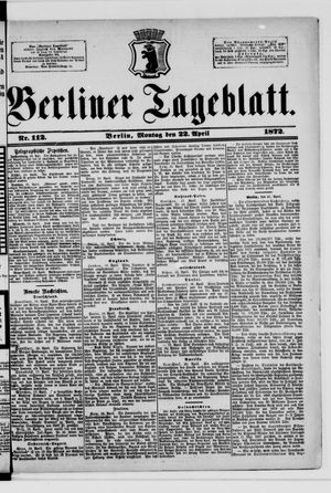 Berliner Tageblatt und Handels-Zeitung vom 22.04.1872