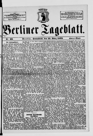 Berliner Tageblatt und Handels-Zeitung vom 15.03.1873