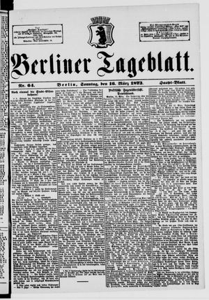 Berliner Tageblatt und Handels-Zeitung on Mar 16, 1873