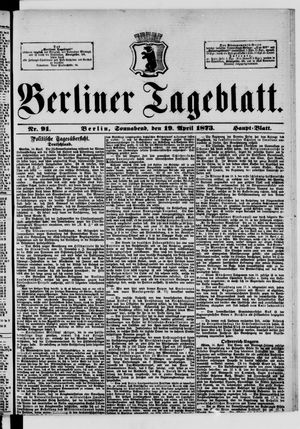 Berliner Tageblatt und Handels-Zeitung vom 19.04.1873
