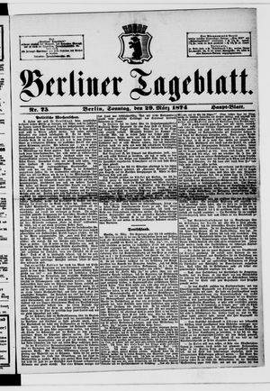 Berliner Tageblatt und Handels-Zeitung vom 29.03.1874