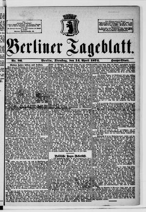 Berliner Tageblatt und Handels-Zeitung vom 14.04.1874