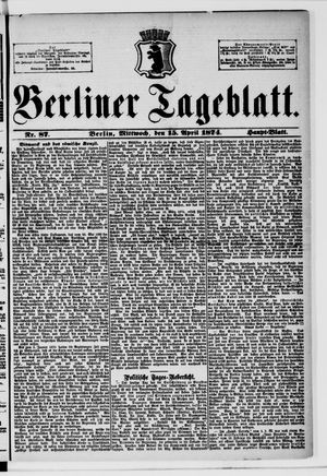Berliner Tageblatt und Handels-Zeitung vom 15.04.1874