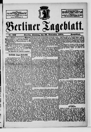 Berliner Tageblatt und Handels-Zeitung on Nov 22, 1874