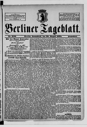 Berliner Tageblatt und Handels-Zeitung on Aug 28, 1875