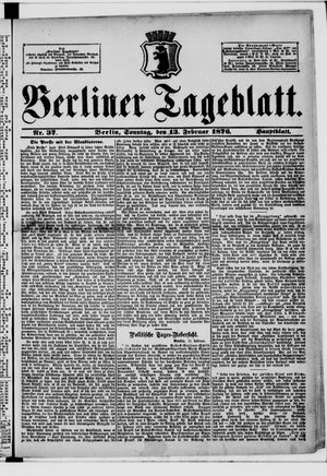 Berliner Tageblatt und Handels-Zeitung vom 13.02.1876