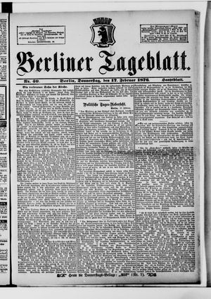 Berliner Tageblatt und Handels-Zeitung vom 17.02.1876