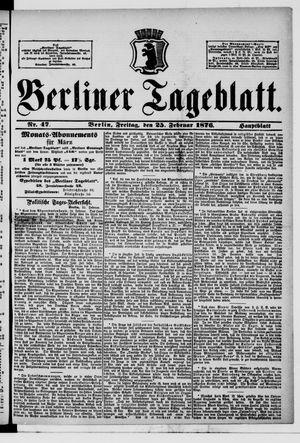 Berliner Tageblatt und Handels-Zeitung on Feb 25, 1876