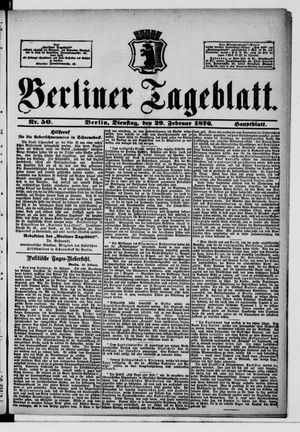 Berliner Tageblatt und Handels-Zeitung vom 29.02.1876