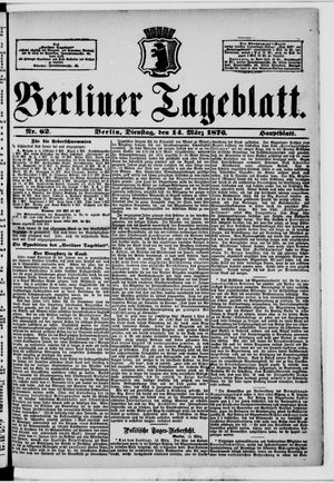 Berliner Tageblatt und Handels-Zeitung vom 14.03.1876