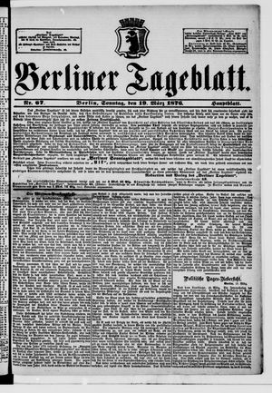 Berliner Tageblatt und Handels-Zeitung vom 19.03.1876