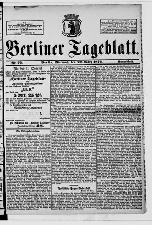 Berliner Tageblatt und Handels-Zeitung vom 29.03.1876