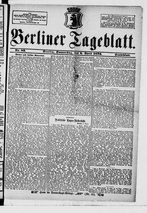 Berliner Tageblatt und Handels-Zeitung on Apr 6, 1876