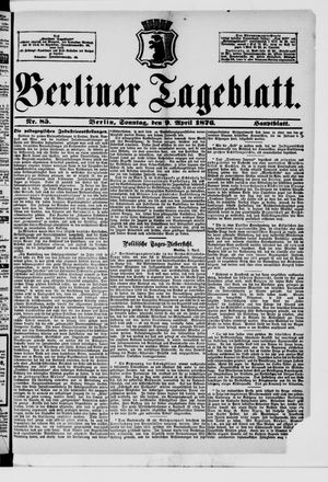 Berliner Tageblatt und Handels-Zeitung vom 09.04.1876
