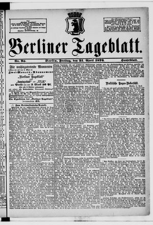 Berliner Tageblatt und Handels-Zeitung on Apr 21, 1876