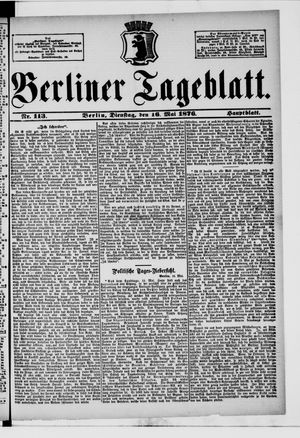 Berliner Tageblatt und Handels-Zeitung vom 16.05.1876