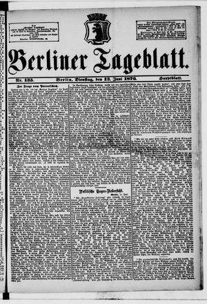 Berliner Tageblatt und Handels-Zeitung vom 13.06.1876