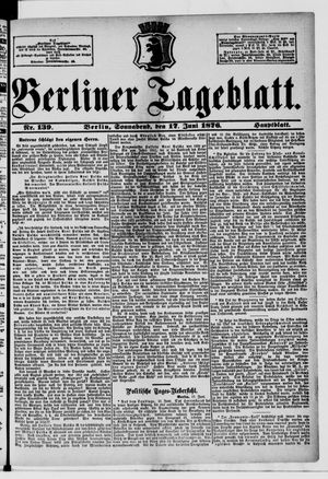 Berliner Tageblatt und Handels-Zeitung vom 17.06.1876