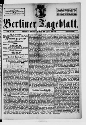 Berliner Tageblatt und Handels-Zeitung on Jun 21, 1876