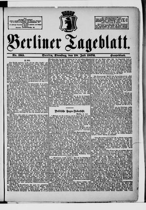 Berliner Tageblatt und Handels-Zeitung vom 18.07.1876