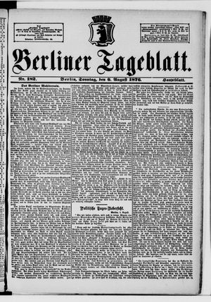 Berliner Tageblatt und Handels-Zeitung on Aug 6, 1876
