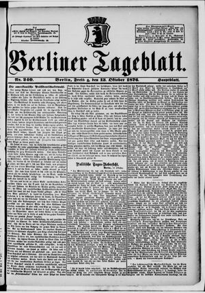 Berliner Tageblatt und Handels-Zeitung vom 13.10.1876