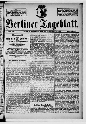Berliner Tageblatt und Handels-Zeitung on Nov 22, 1876
