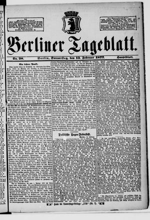 Berliner Tageblatt und Handels-Zeitung on Feb 15, 1877